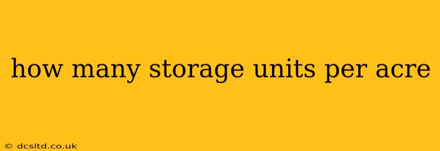 how many storage units per acre