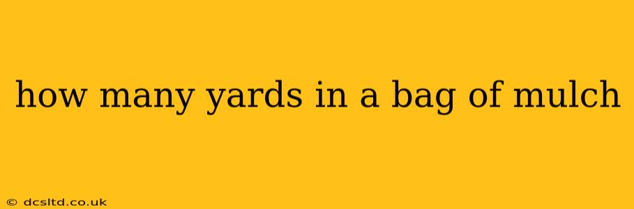 how many yards in a bag of mulch
