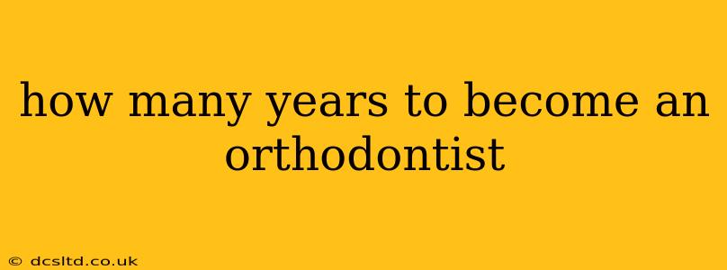 how many years to become an orthodontist