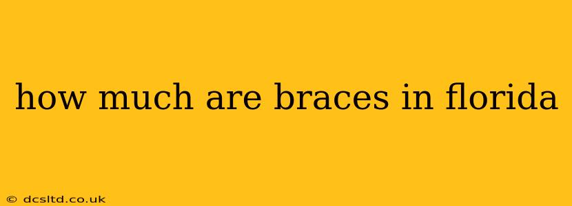 how much are braces in florida