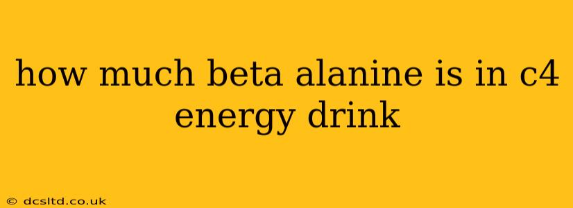 how much beta alanine is in c4 energy drink