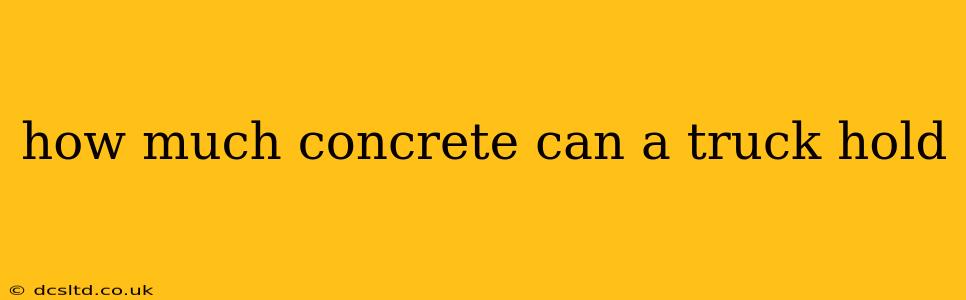 how much concrete can a truck hold