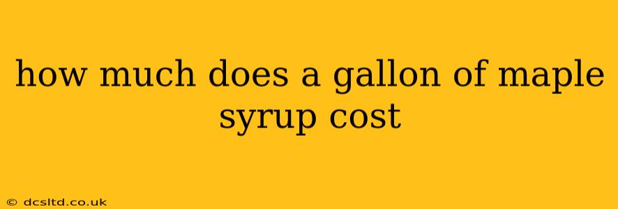 how much does a gallon of maple syrup cost