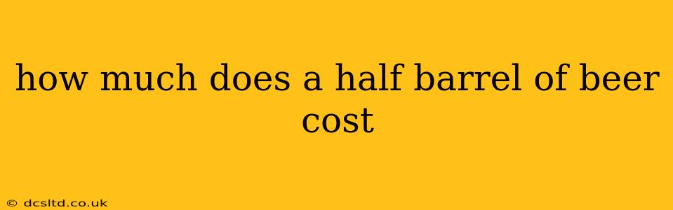how much does a half barrel of beer cost