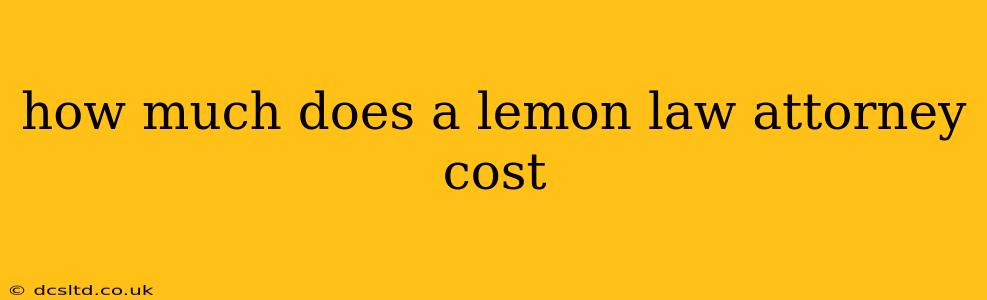 how much does a lemon law attorney cost