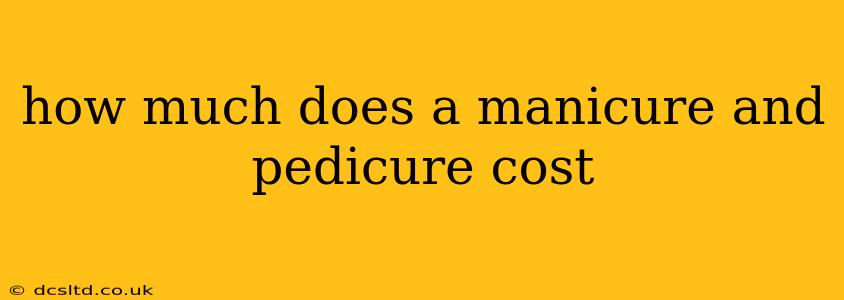 how much does a manicure and pedicure cost