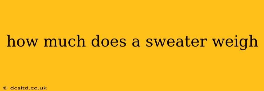 how much does a sweater weigh