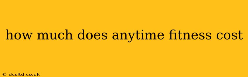 how much does anytime fitness cost