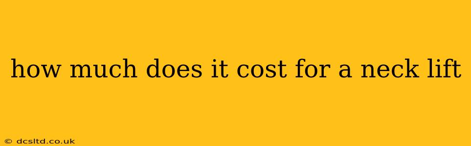 how much does it cost for a neck lift