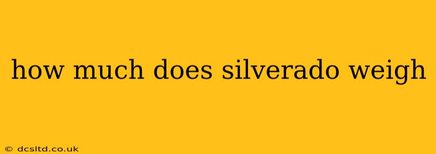 how much does silverado weigh