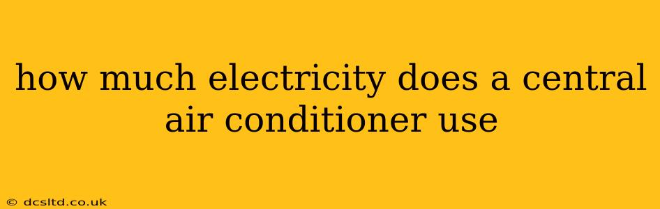 how much electricity does a central air conditioner use