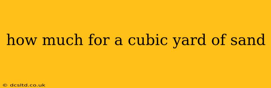 how much for a cubic yard of sand