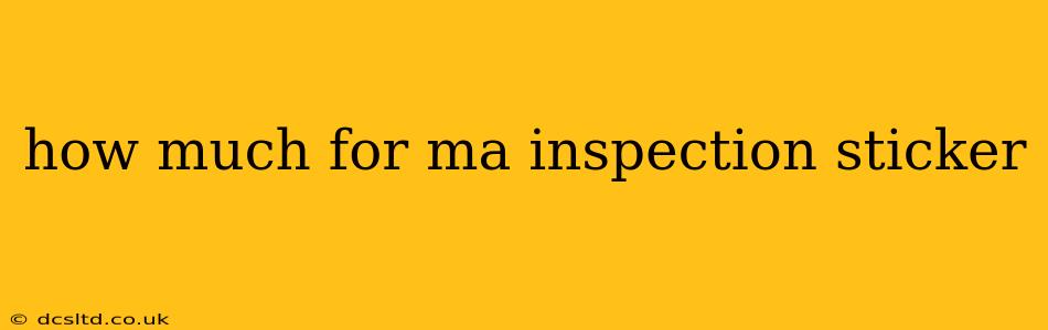how much for ma inspection sticker