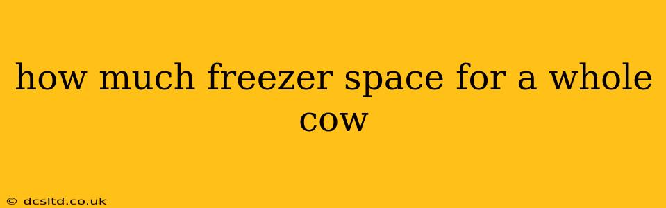 how much freezer space for a whole cow