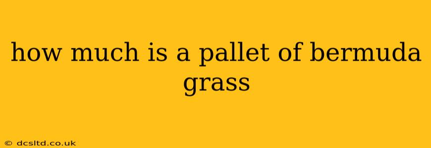 how much is a pallet of bermuda grass
