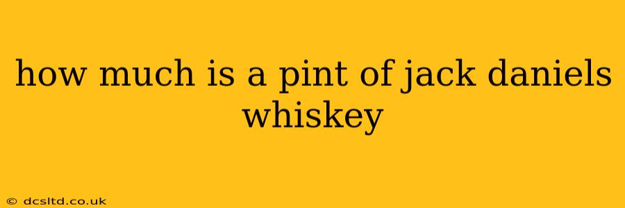 how much is a pint of jack daniels whiskey