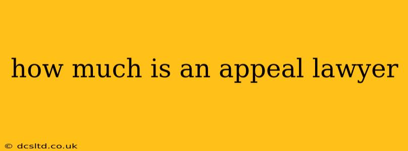 how much is an appeal lawyer
