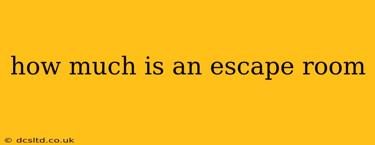 how much is an escape room