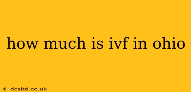 how much is ivf in ohio
