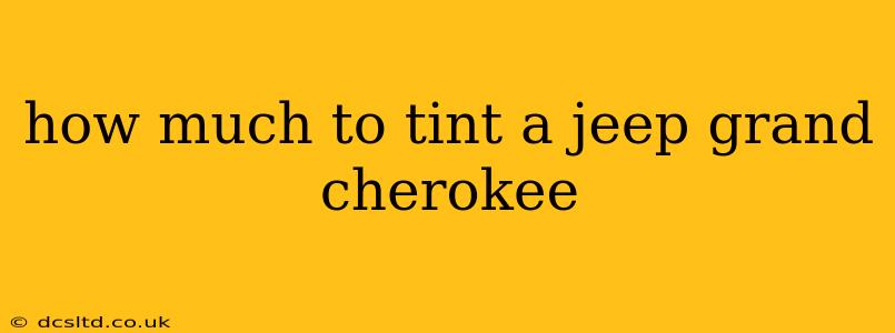 how much to tint a jeep grand cherokee