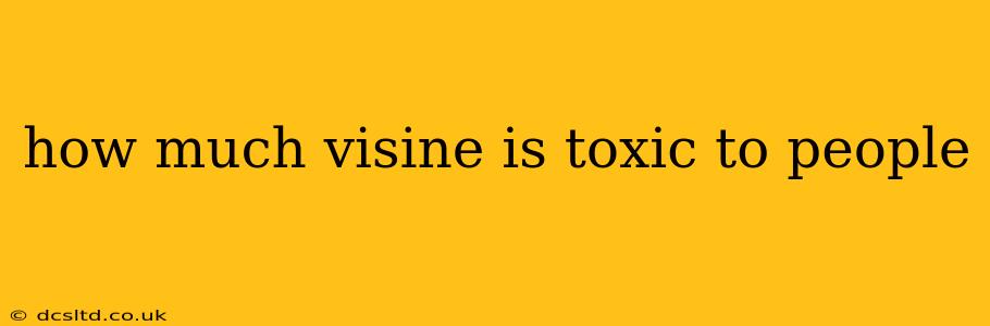how much visine is toxic to people