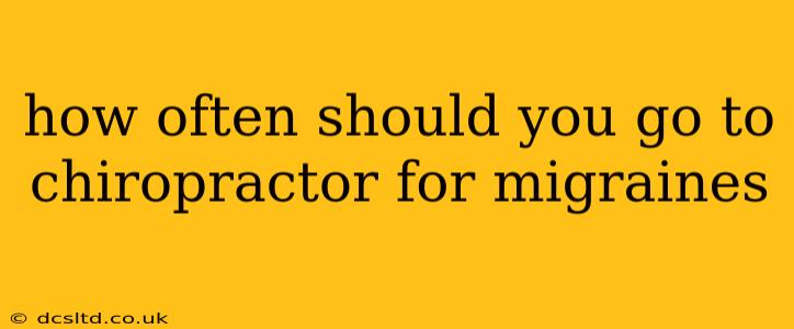 how often should you go to chiropractor for migraines