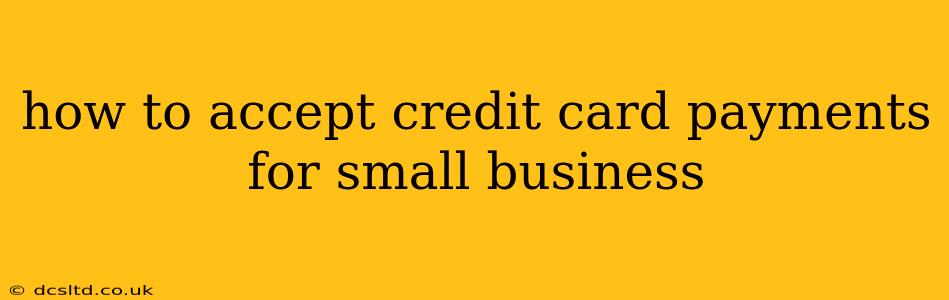 how to accept credit card payments for small business