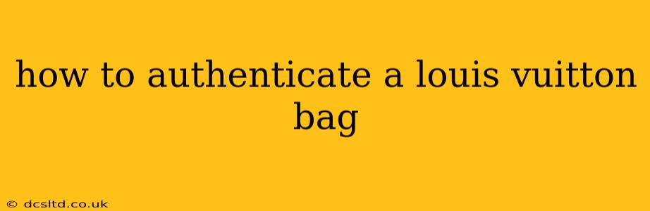 how to authenticate a louis vuitton bag