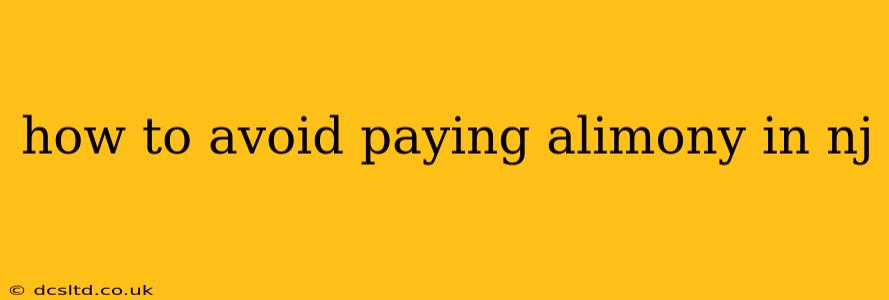how to avoid paying alimony in nj