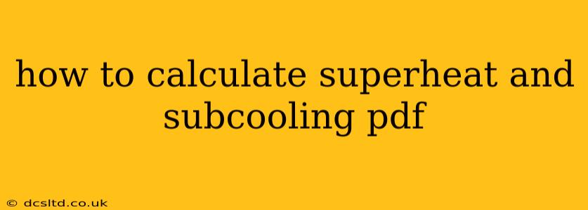 how to calculate superheat and subcooling pdf