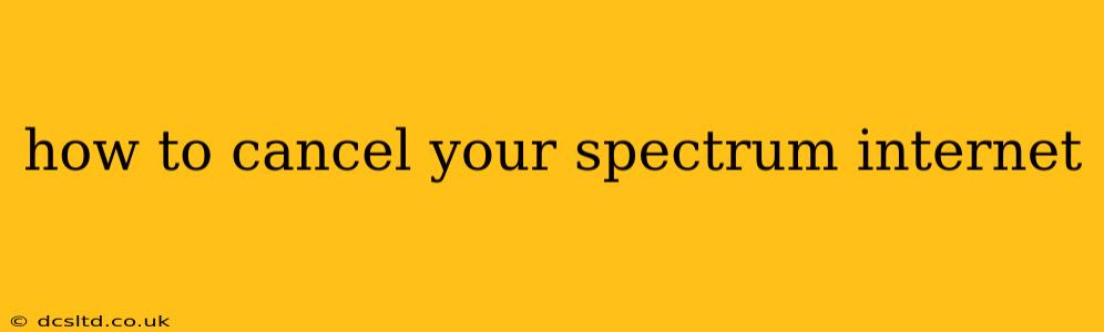 how to cancel your spectrum internet