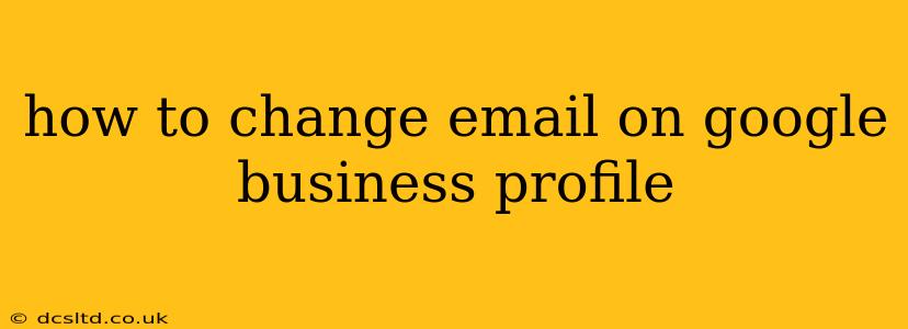 how to change email on google business profile