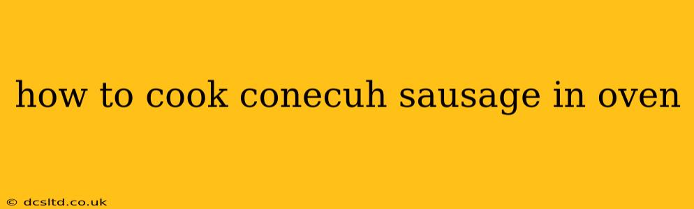 how to cook conecuh sausage in oven