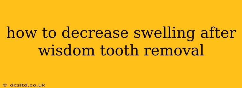 how to decrease swelling after wisdom tooth removal