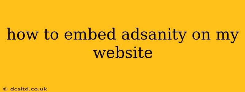 how to embed adsanity on my website