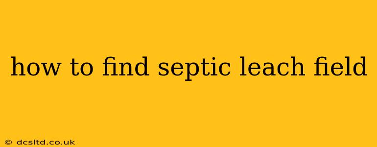 how to find septic leach field