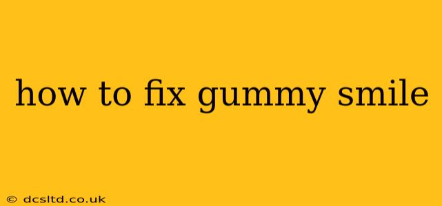 how to fix gummy smile