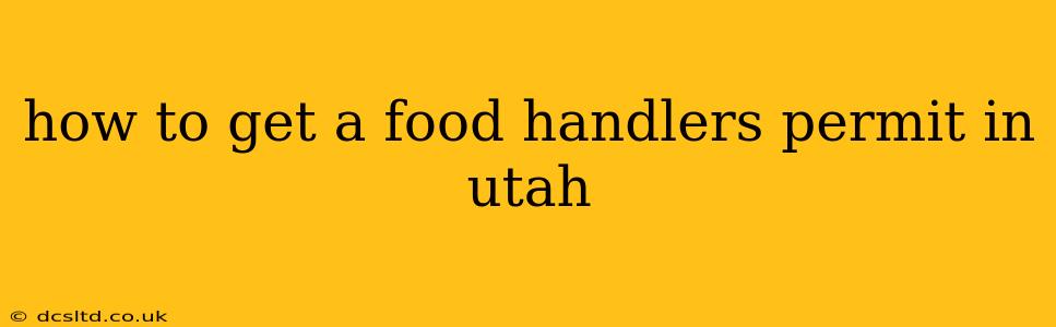how to get a food handlers permit in utah