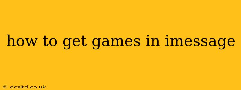 how to get games in imessage