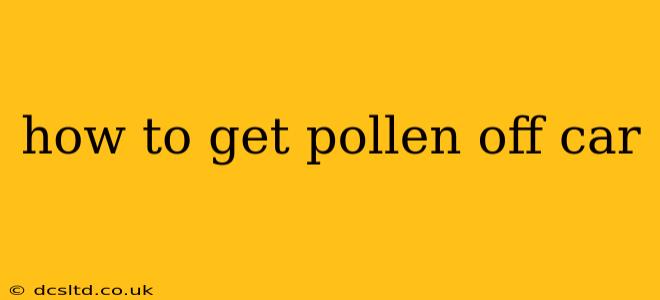 how to get pollen off car