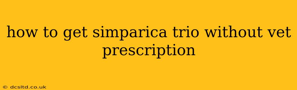 how to get simparica trio without vet prescription