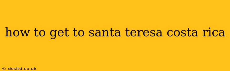 how to get to santa teresa costa rica