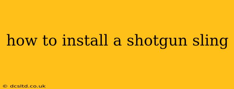 how to install a shotgun sling