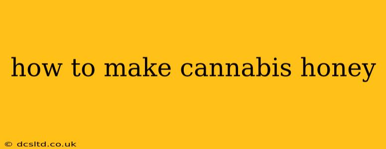 how to make cannabis honey