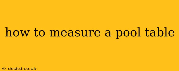 how to measure a pool table
