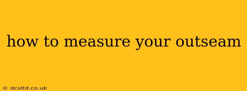 how to measure your outseam