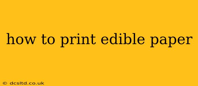 how to print edible paper