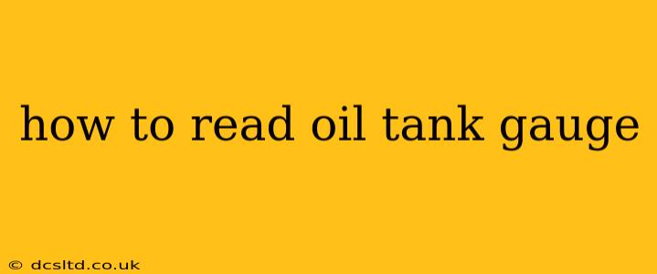 how to read oil tank gauge