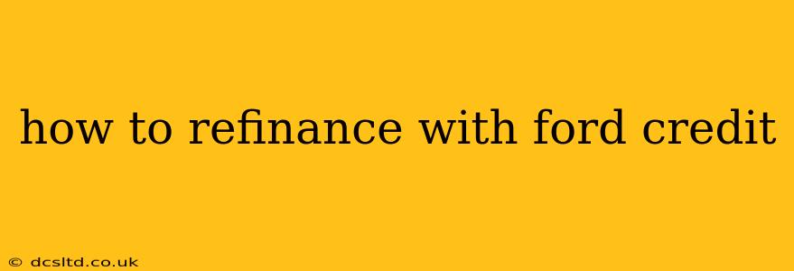 how to refinance with ford credit