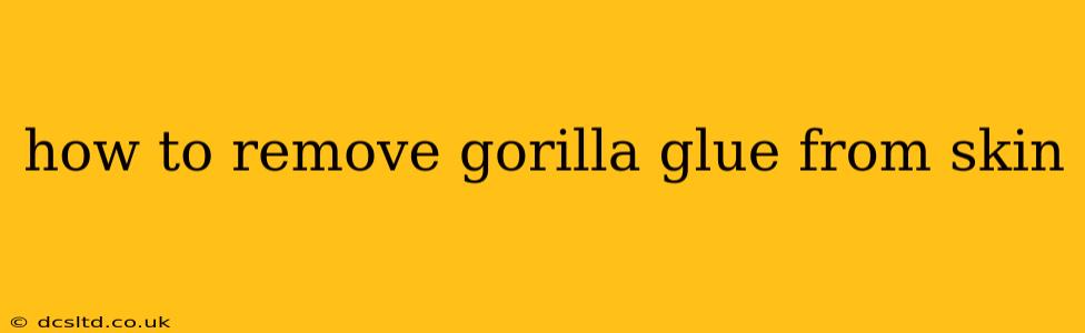 how to remove gorilla glue from skin